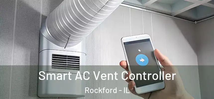  Smart AC Vent Controller Rockford - IL